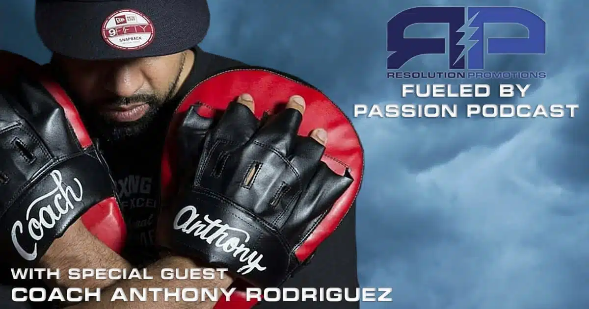 Fueled by Passion Podcast: Ep. 1 – Coach Anthony Rodriguez