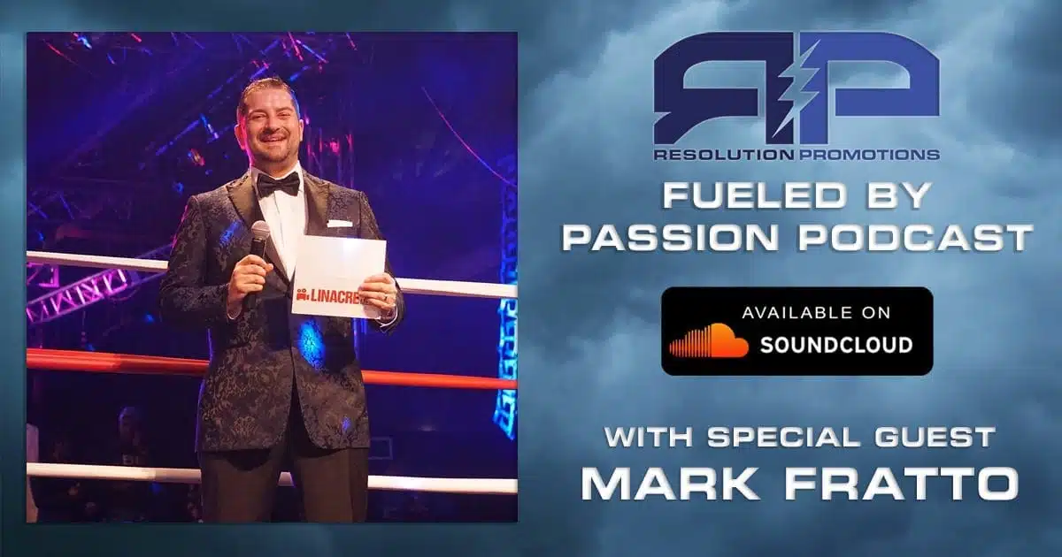Fueled By Passion Podcast: Ep. 4 – Mark Fratto